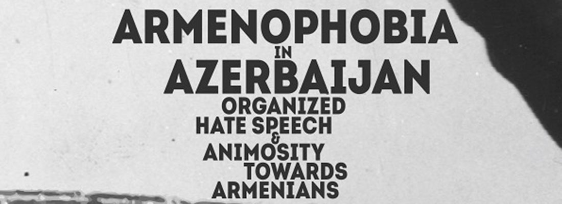 Ombudsman of Artsakh publishes official report on Armenophobia in Azerbaijan