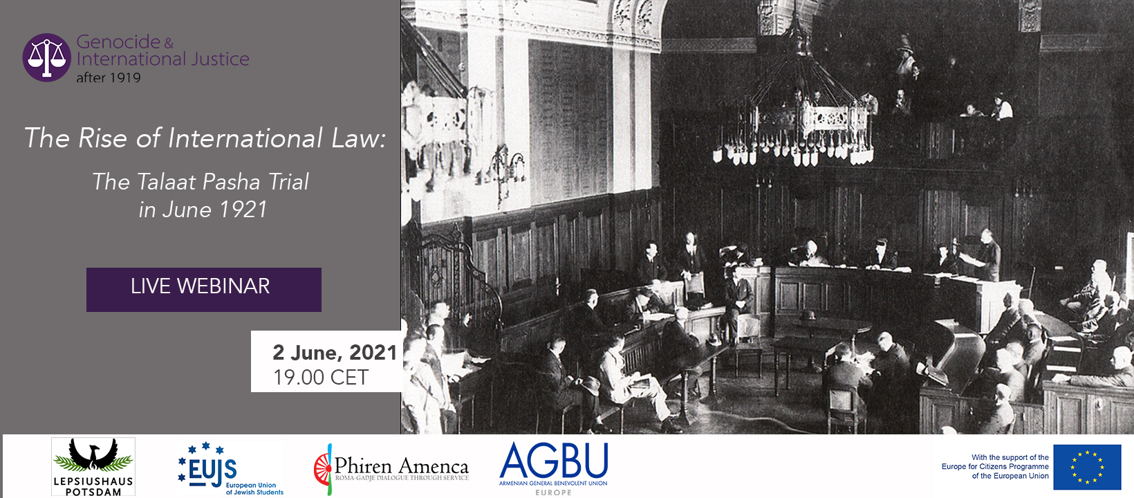 The Rise of International Law: The Talaat Pasha Trial in June 1921 – Live Webinar